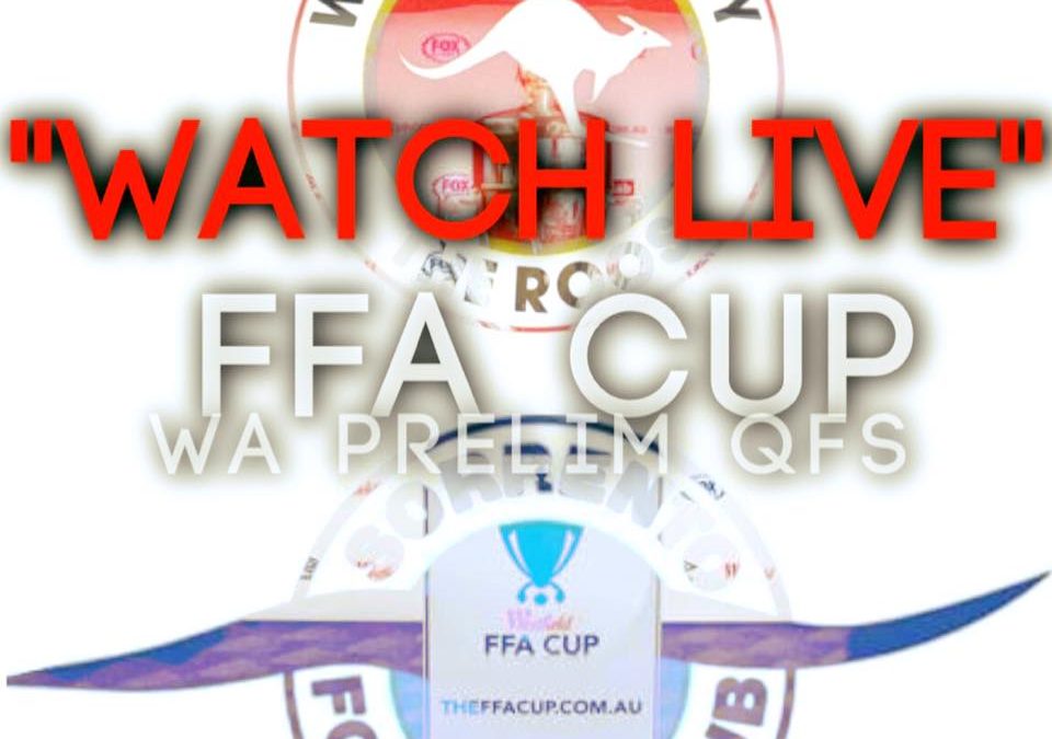 WATCH LIVE – FFA Cup WA Prelim QFinal Wanneroo City SC vs Sorrento SC